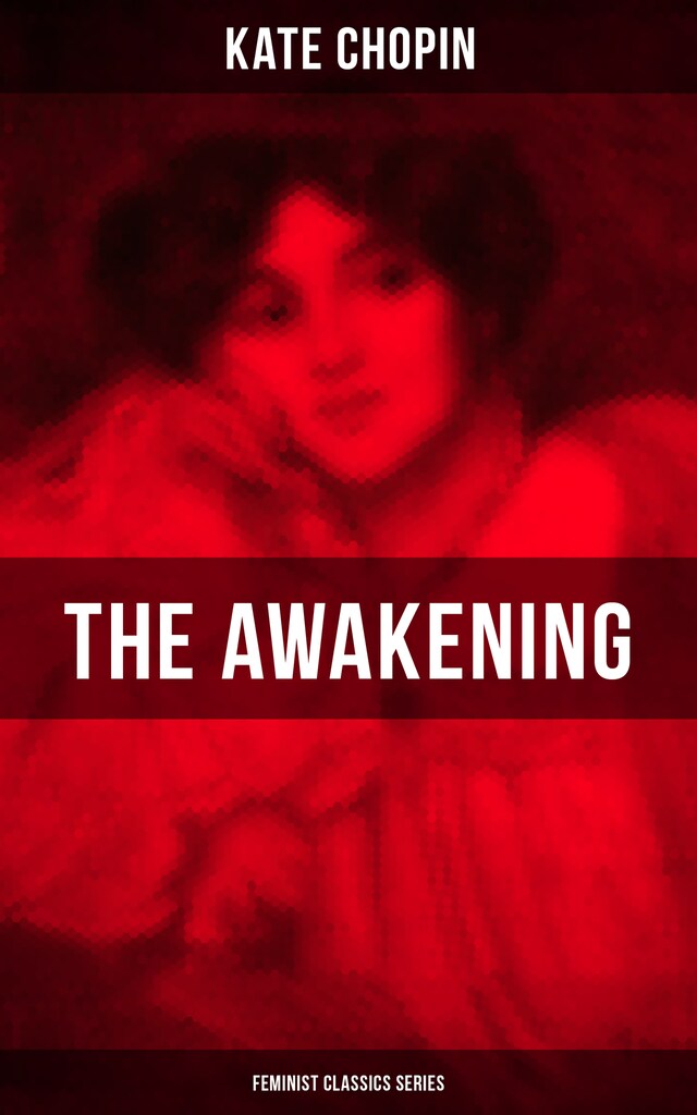 Book cover for THE AWAKENING (Feminist Classics Series)