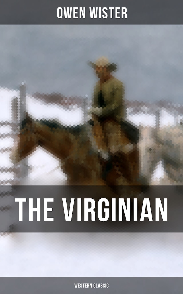 Couverture de livre pour THE VIRGINIAN (Western Classic)