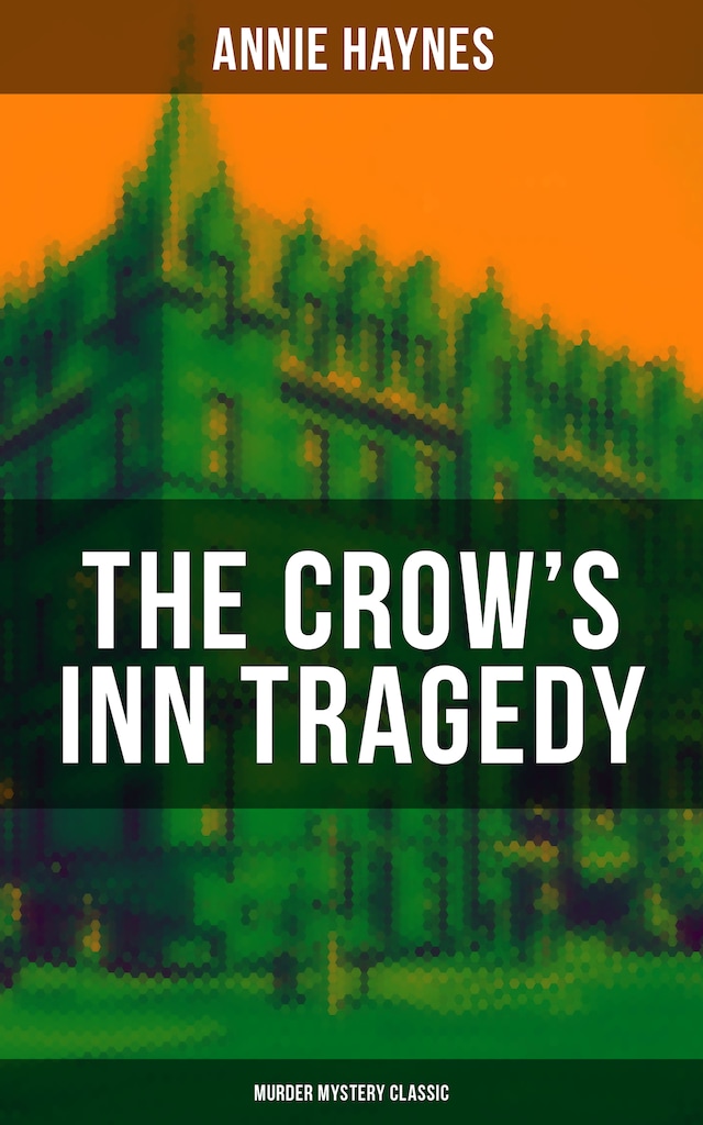 Book cover for THE CROW'S INN TRAGEDY (Murder Mystery Classic)