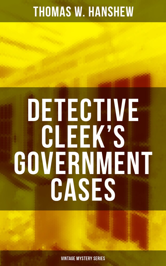 Okładka książki dla DETECTIVE CLEEK'S GOVERNMENT CASES (Vintage Mystery Series)