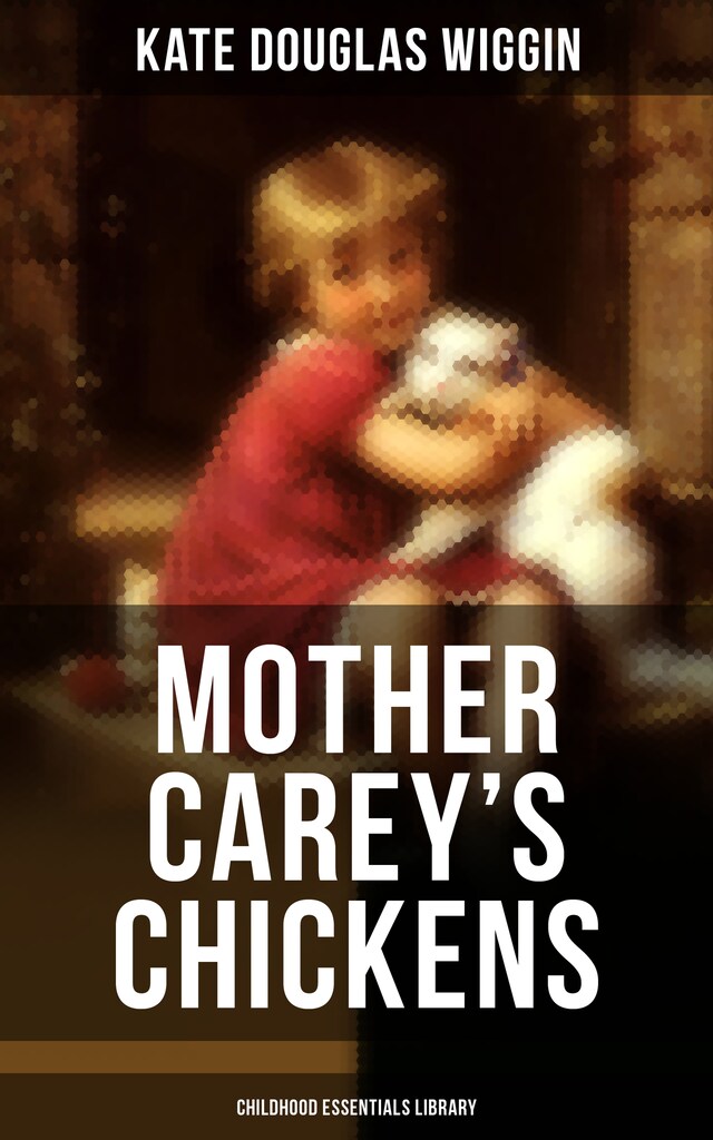 Bogomslag for MOTHER CAREY'S CHICKENS (Childhood Essentials Library)