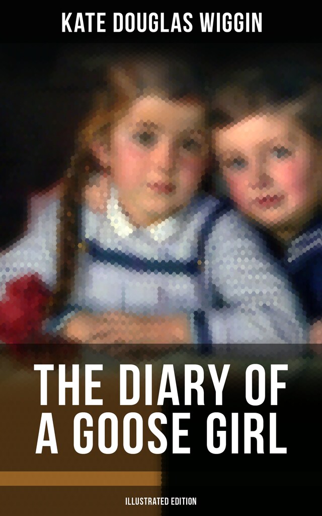 Book cover for THE DIARY OF A GOOSE GIRL (Illustrated Edition)