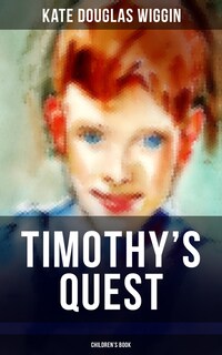 TIMOTHY'S QUEST (Children's Book)