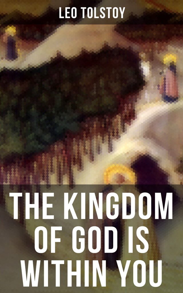 Boekomslag van THE KINGDOM OF GOD IS WITHIN YOU