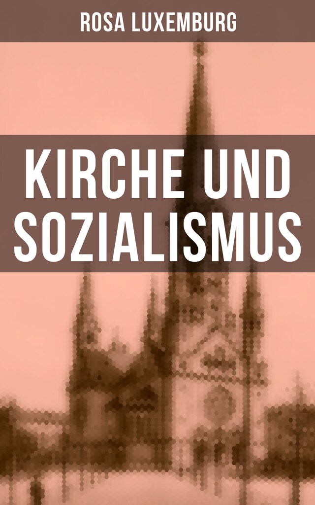 Okładka książki dla Rosa Luxemburg: Kirche und Sozialismus