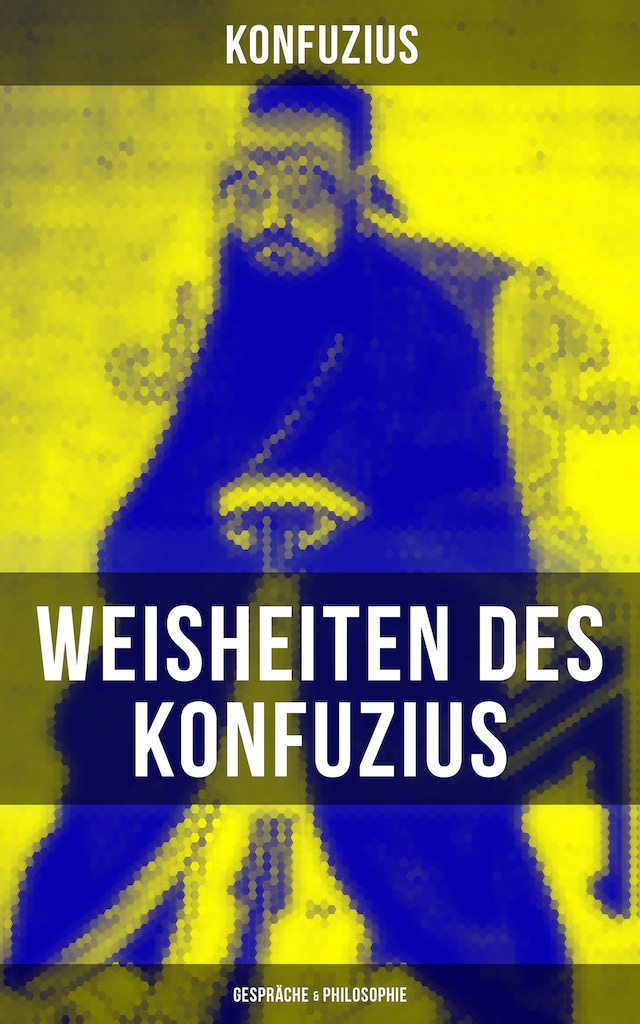 Boekomslag van Weisheiten des Konfuzius: Gespräche & Philosophie