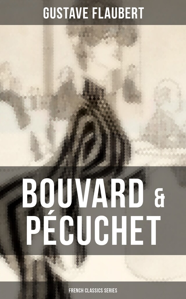 Book cover for Bouvard & Pécuchet (French Classics Series)