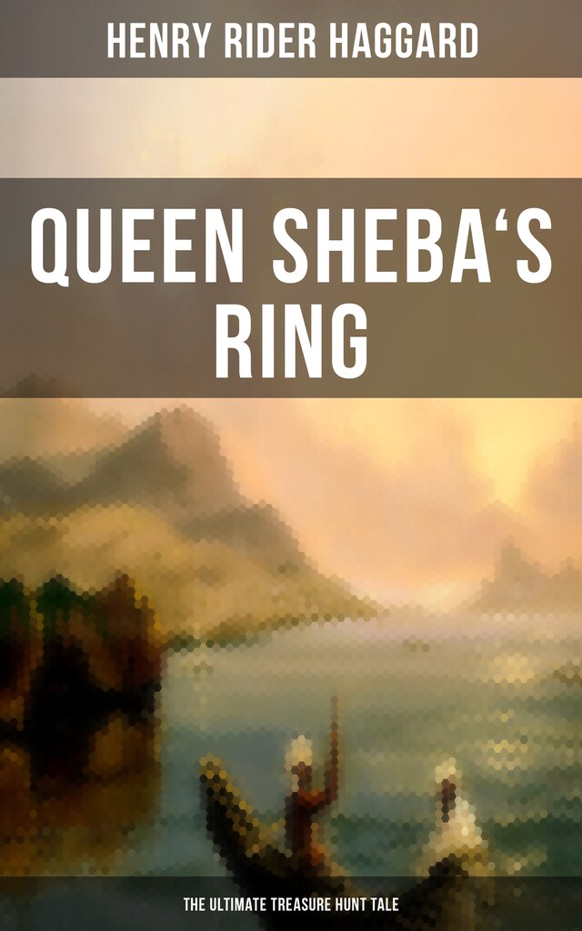 Book cover for Queen Sheba's Ring - The Ultimate Treasure Hunt Tale
