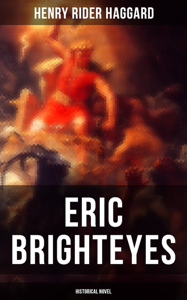 Book cover for Eric Brighteyes (Historical Novel)