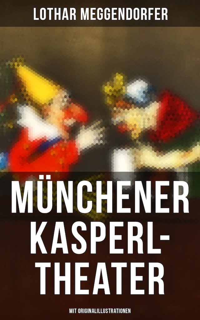 Buchcover für Münchener Kasperl-Theater (Mit Originalillustrationen)