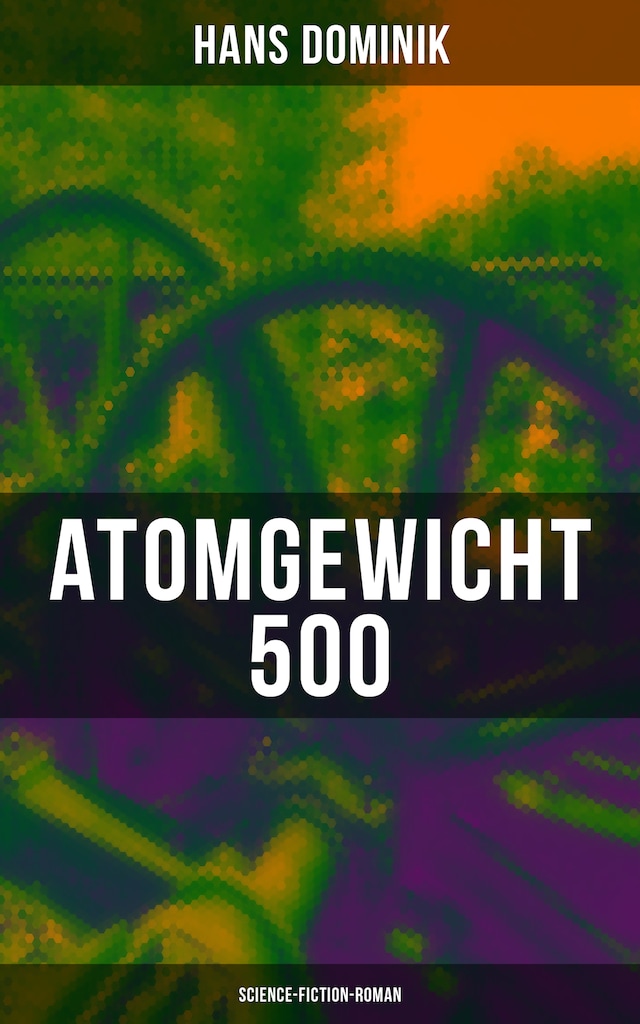 Book cover for Atomgewicht 500 (Science-Fiction-Roman)