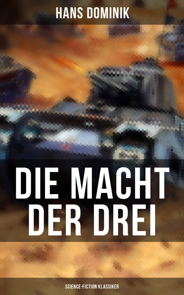 Book cover for Die Macht der Drei (Science-Fiction Klassiker)