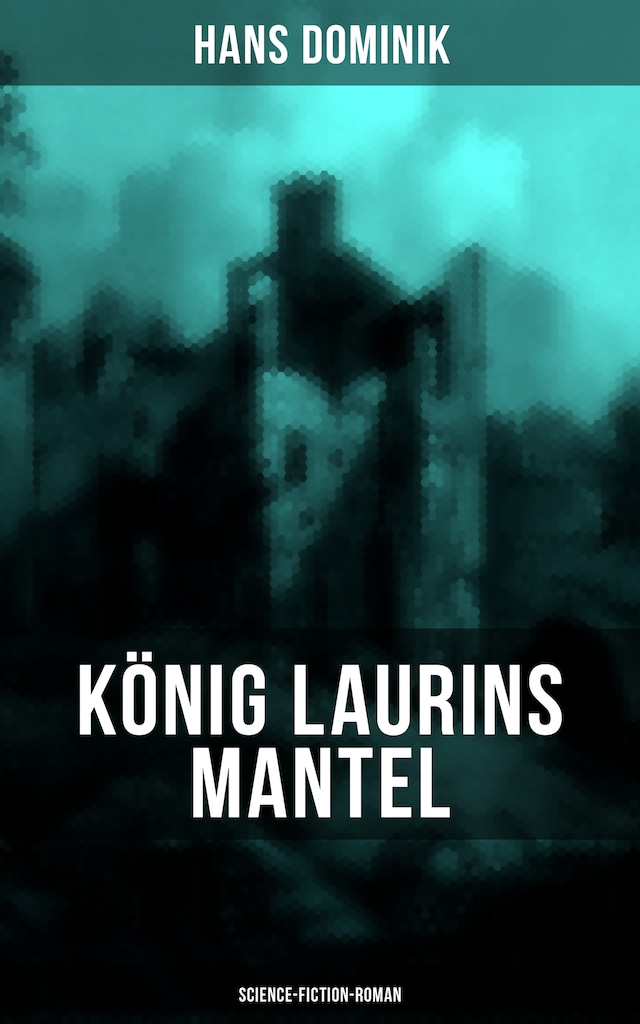 Book cover for König Laurins Mantel (Science-Fiction-Roman)