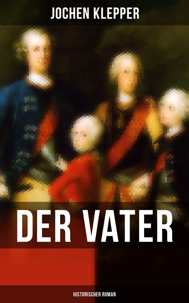 Buchcover für Der Vater (Historischer Roman)