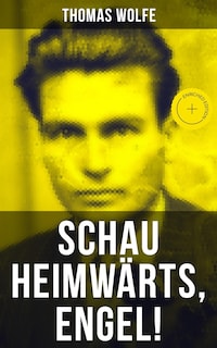 Schau heimwärts, Engel!