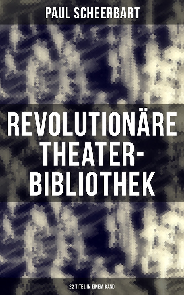 Buchcover für Revolutionäre Theater-Bibliothek (22 Titel in einem Band)
