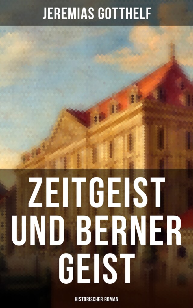 Buchcover für Zeitgeist und Berner Geist (Historischer Roman)