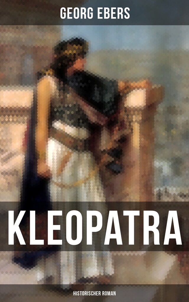 Buchcover für Kleopatra (Historischer Roman)