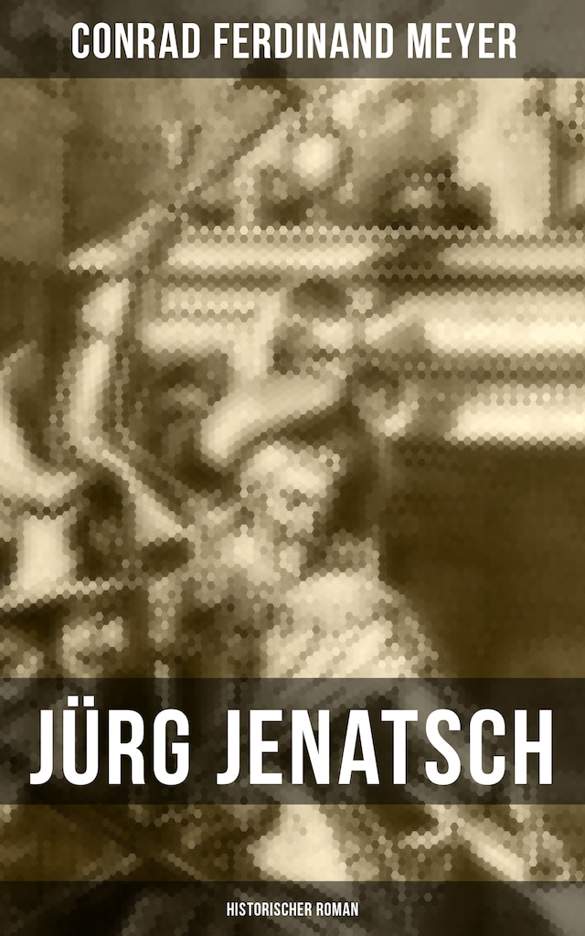 Buchcover für Jürg Jenatsch (Historischer Roman)
