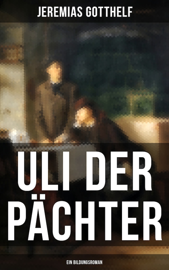 Okładka książki dla Uli der Pächter (Ein Bildungsroman)