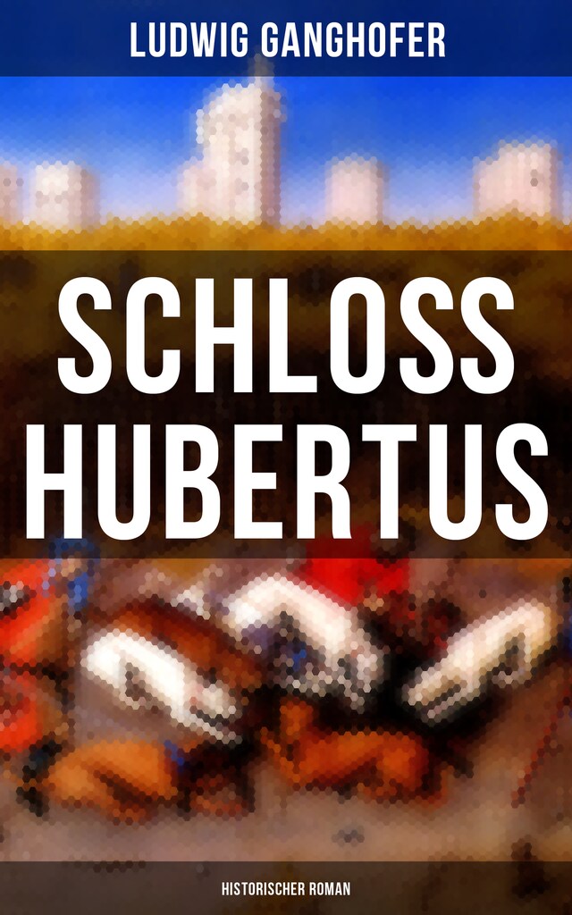 Book cover for Schloß Hubertus (Historischer Roman)
