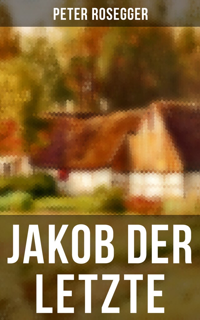 Book cover for Jakob der Letzte