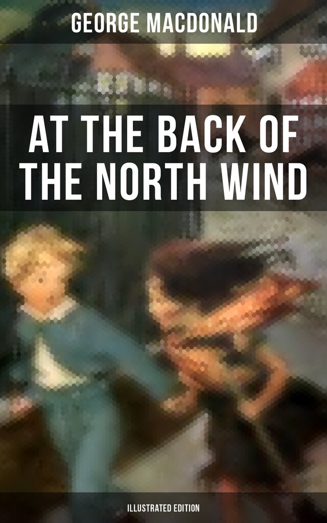 Bogomslag for At the Back of the North Wind (Illustrated Edition)