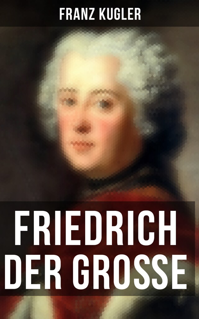 Kirjankansi teokselle Friedrich der Große