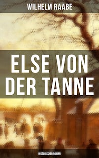 Else von der Tanne (Historischer Roman)