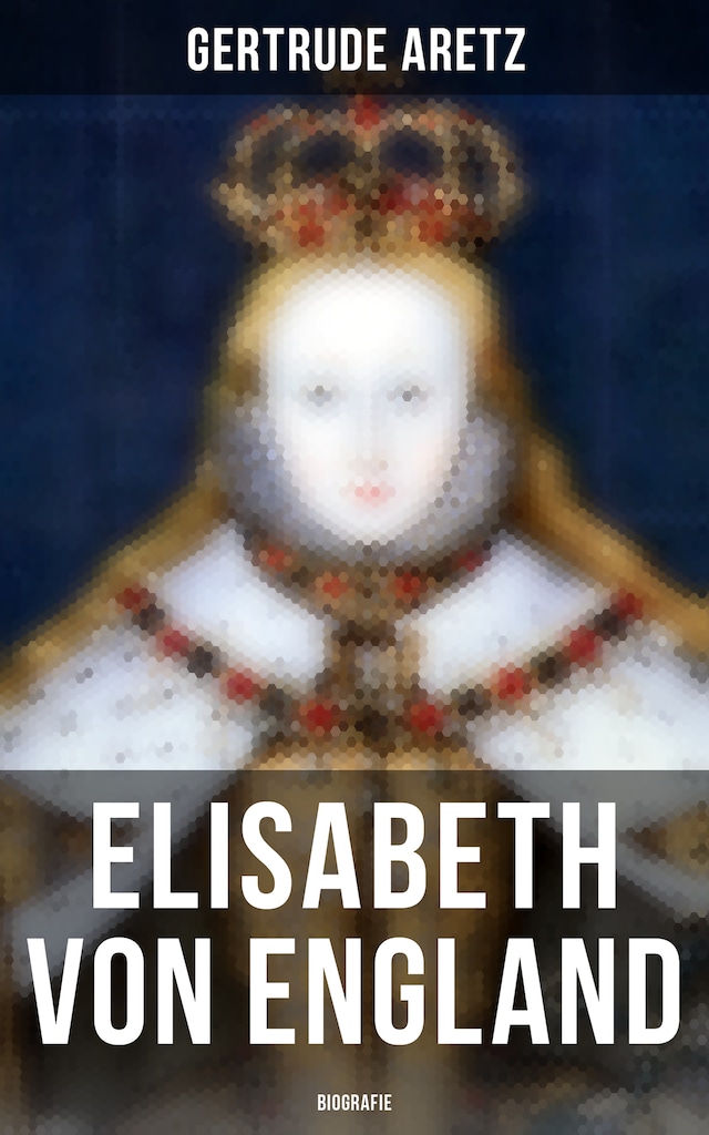 Book cover for Elisabeth von England: Biografie