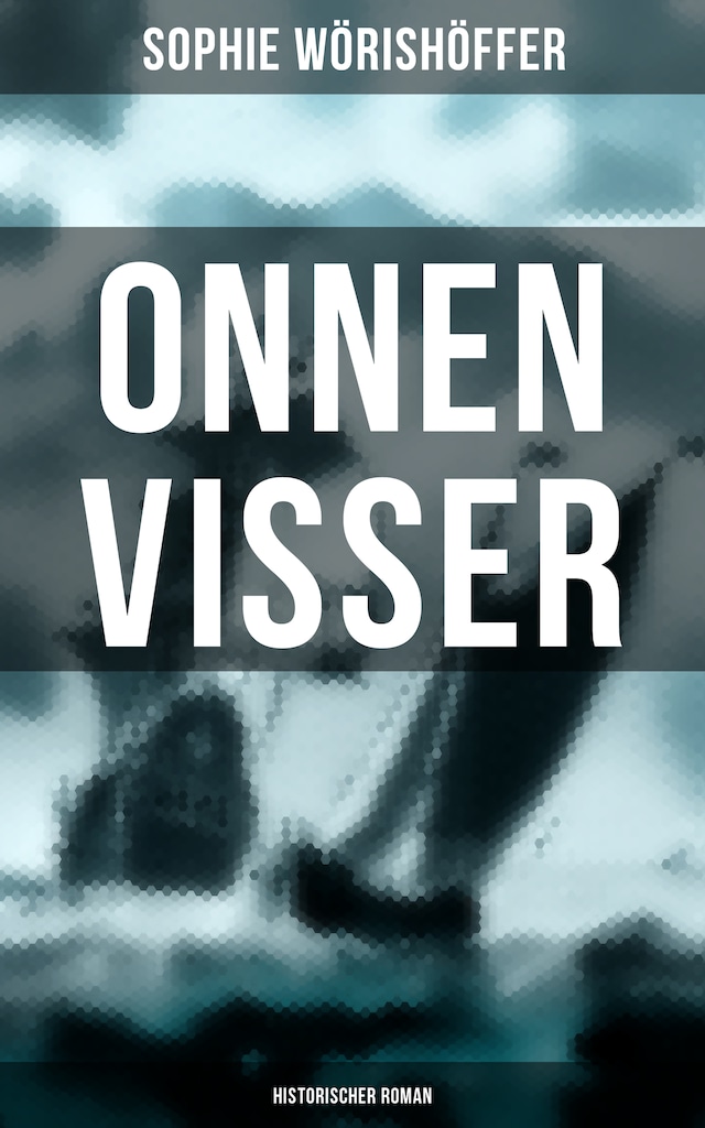 Couverture de livre pour Onnen Visser (Historischer Roman)