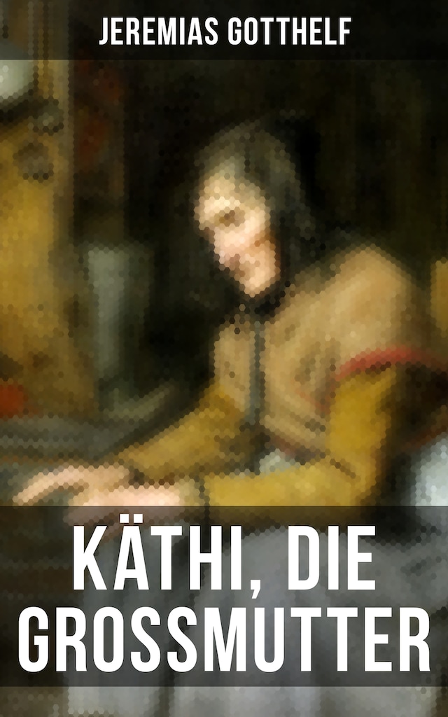 Book cover for Käthi, die Grossmutter