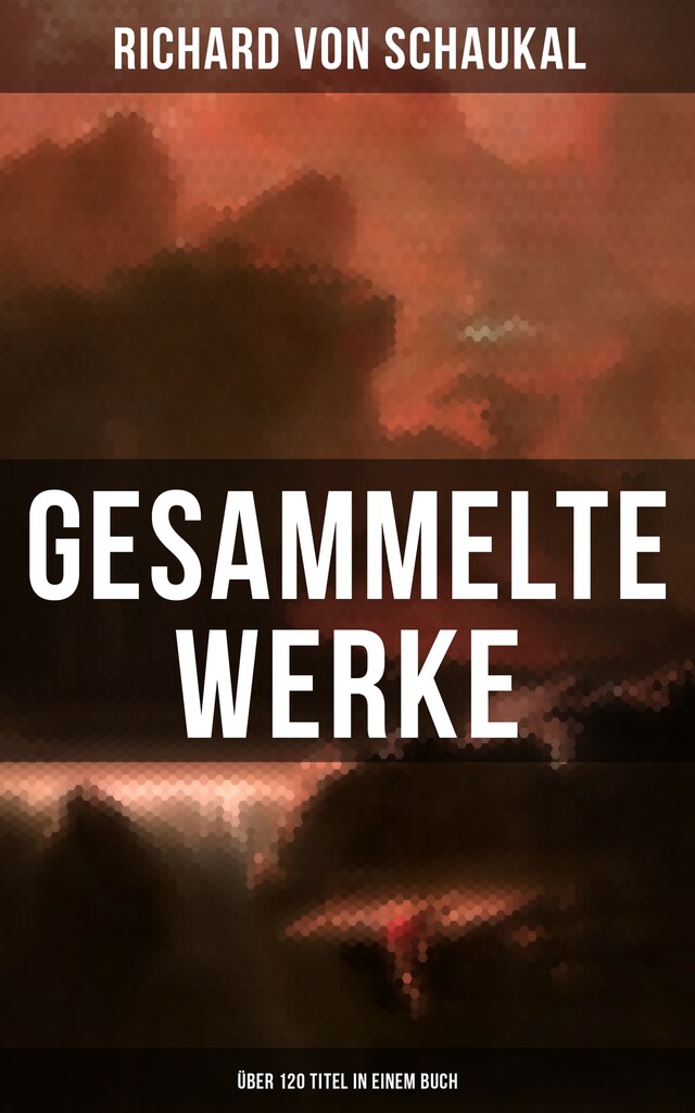 Couverture de livre pour Gesammelte Werke (Über 120 Titel in einem Buch)