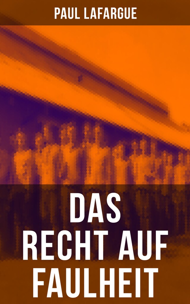 Book cover for Das Recht auf Faulheit
