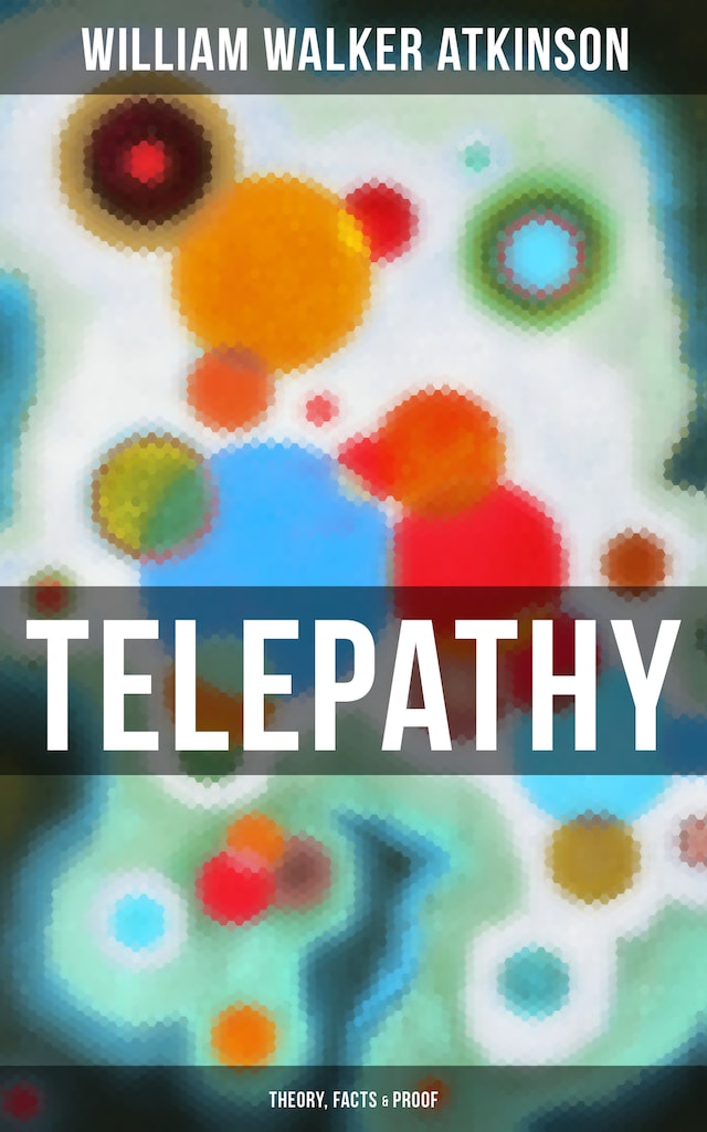 Kirjankansi teokselle Telepathy (Theory, Facts & Proof)