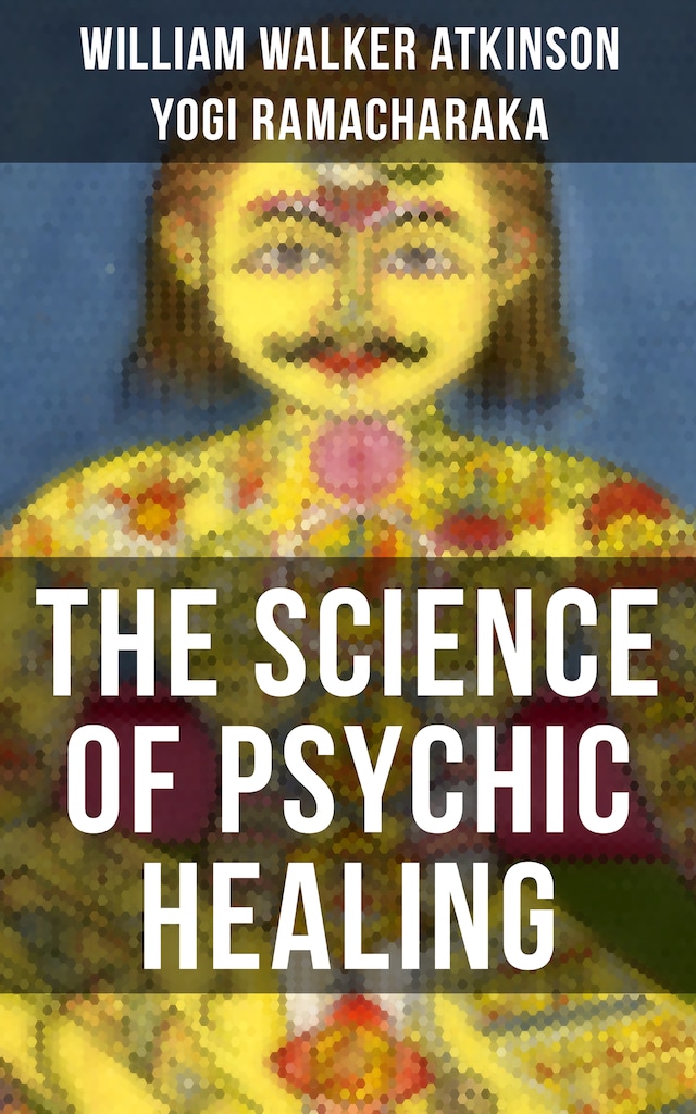 Bokomslag for THE SCIENCE OF PSYCHIC HEALING