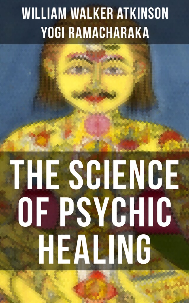 Okładka książki dla THE SCIENCE OF PSYCHIC HEALING