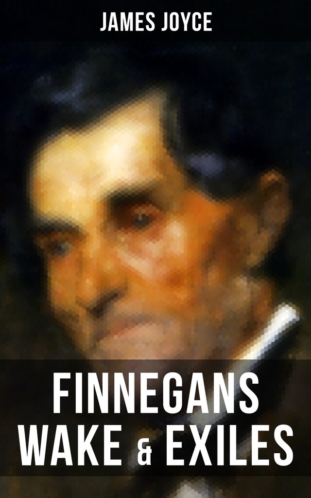 Bokomslag för Finnegans Wake & Exiles