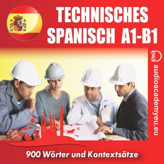 Technisches Spanisch A1-B1 als Hörbuch