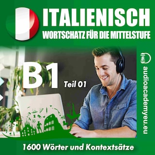 Italienisch für die Mittelstufe  B1_Teil 01 als Hörbuch