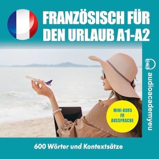 Französisch für den Urlaub A1_B1 als Hörbuch
