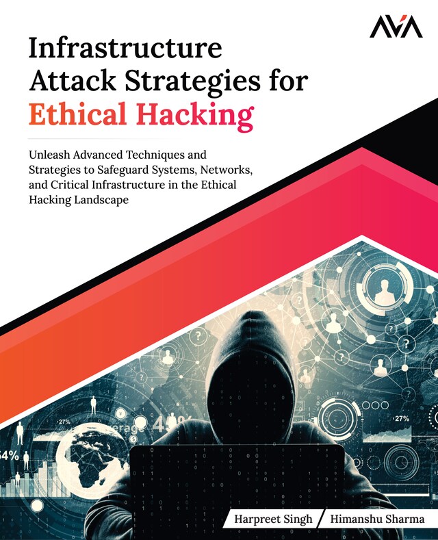 Book cover for Infrastructure Attack Strategies for Ethical Hacking