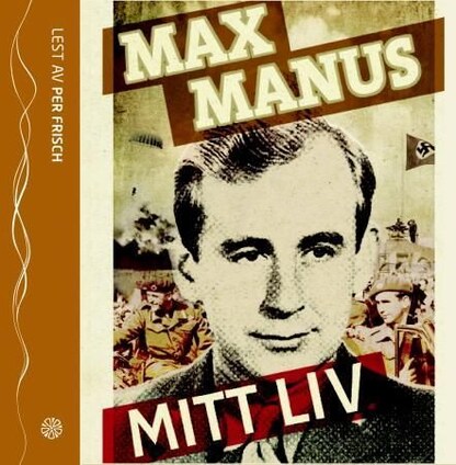 Mitt liv – lydbok – Bjørn Benkow, Max Manus