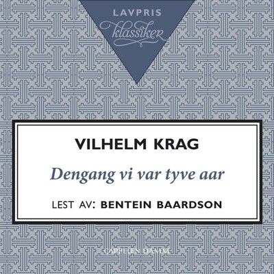 Dengang vi var tyve aar