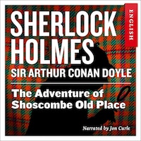 The adventure of Shoscombe old place