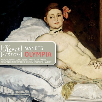 Manets Olympia – lydbok – Monica Bohm-Duchen