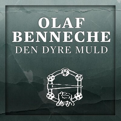 Den dyre muld – lydbok – Olaf Benneche