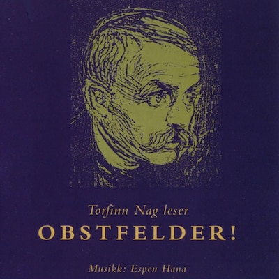 Obstfelder! – lydbok – Sigbjørn Obstfelder