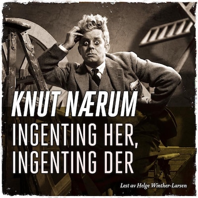 Ingenting her, ingenting der