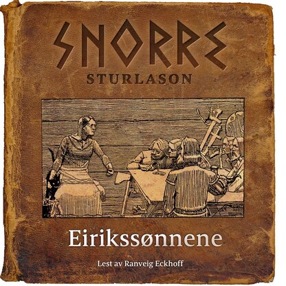 Eirikssønnene – lydbok – Snorre Sturlason